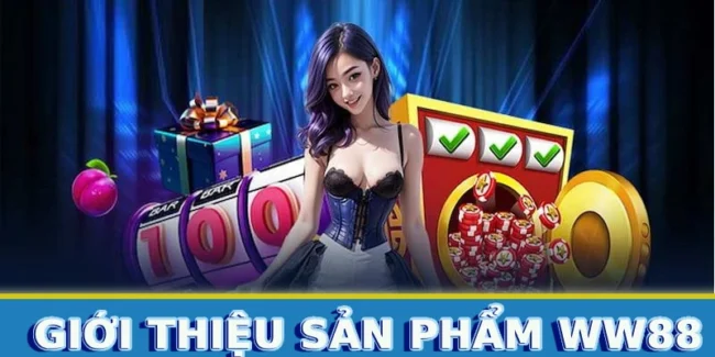 gioi-thieu-san-pham-ww88
