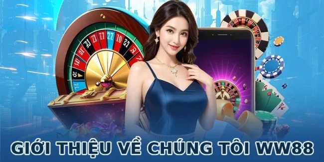 gioi-thieu-ve-chung-toi-ww88