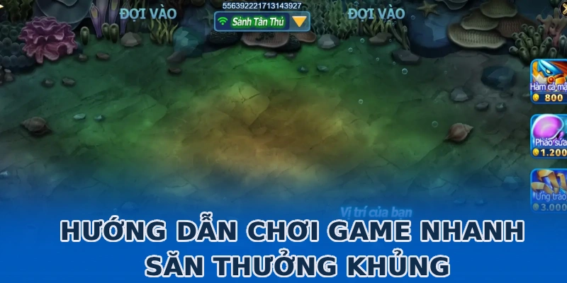 huong-dan-choi-game-nhanh-san-thuong-khung